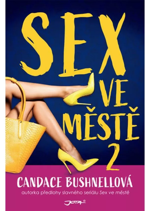 Candace Bushnellová - Sex ve městě II.