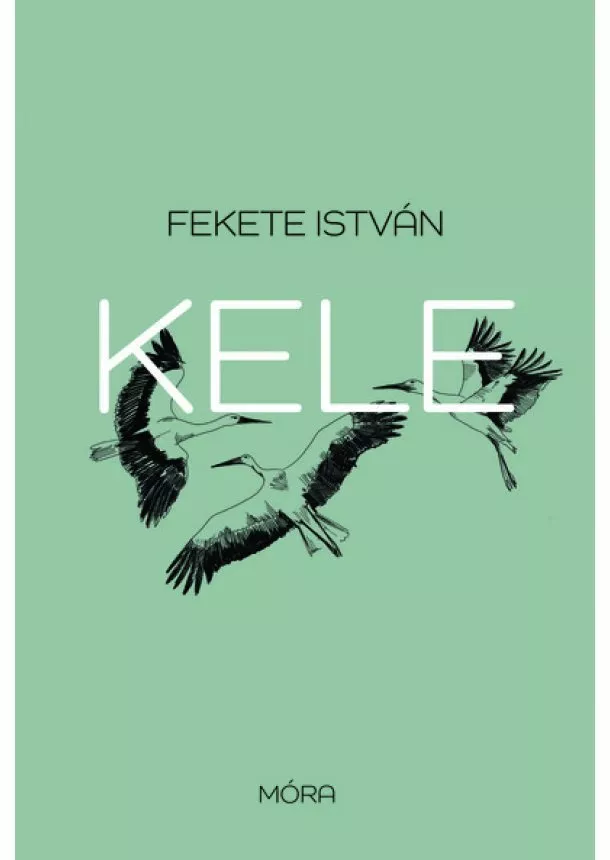 Fekete István - Kele (9. kiadás)