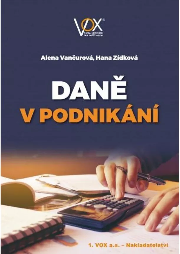 Alena Vančurová, Hana Zídková - Daně v podnikání