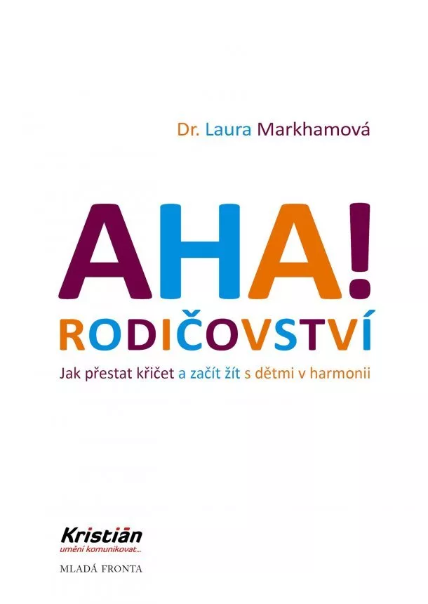 Laura Markhamová - AHA! Rodičovství 