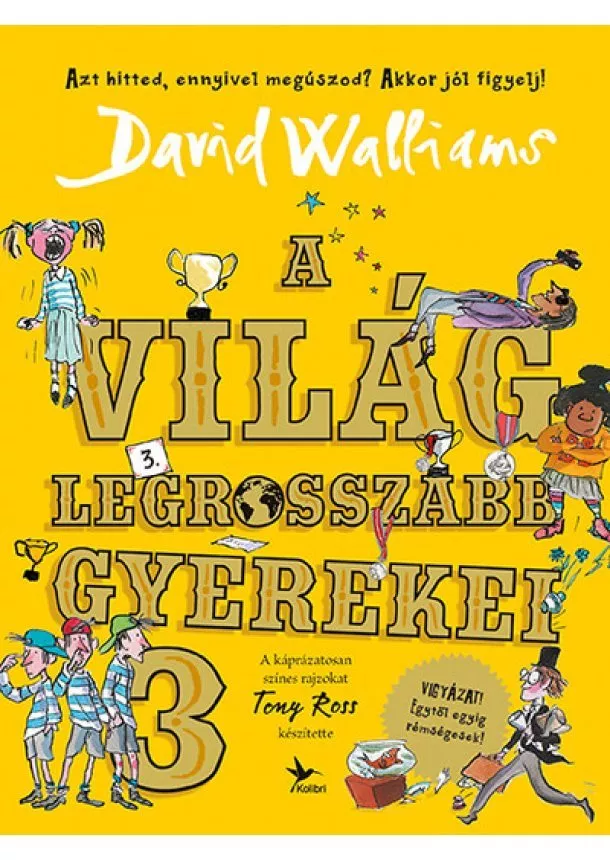 David Walliams - A világ legrosszabb gyerekei 3.