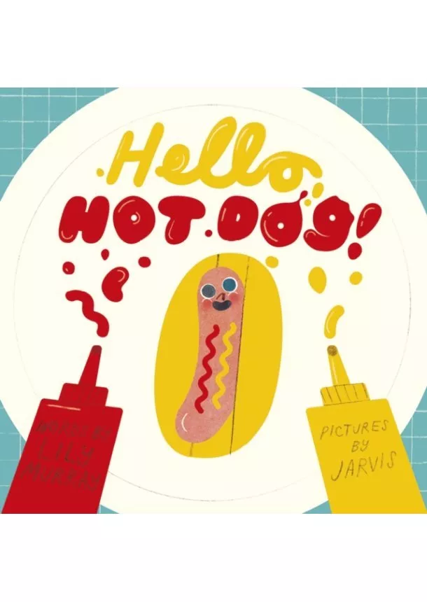 Lily Murray - Hello, Hot Dog