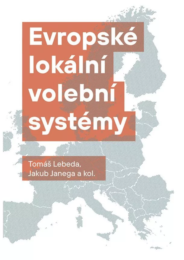 Tomáš Lebeda, Jakub Janega  - Evropské lokální volební systémy