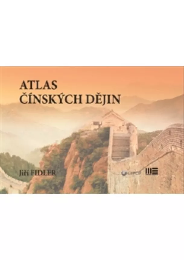 Jiří Fidler - Atlas čínských dějin