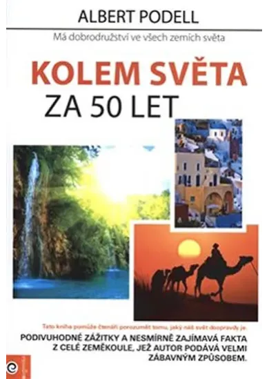 Kolem světa za 50 let - Má dobrodružství ve všech zemích světa