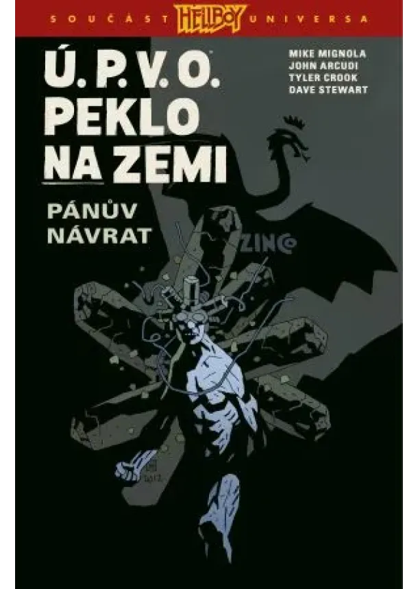 Mike Mignola, John Arcudi - Ú.P.V.O. Peklo na zemi 6: Pánův návrat