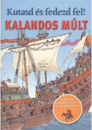 KALANDOS MÚLT /KUTASD ÉS FEDEZD FEL!