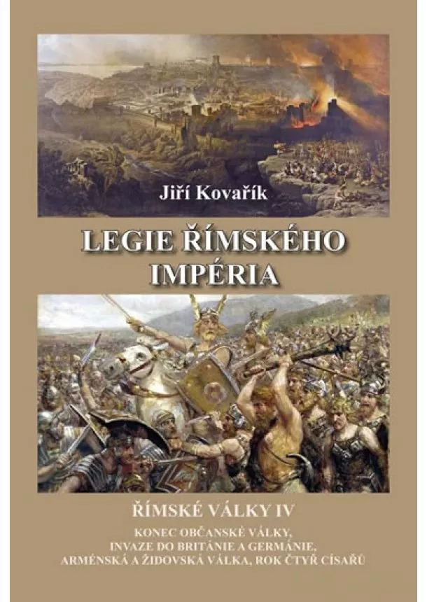 Jiří Kovařík - Legie římského impéria - Římské války IV