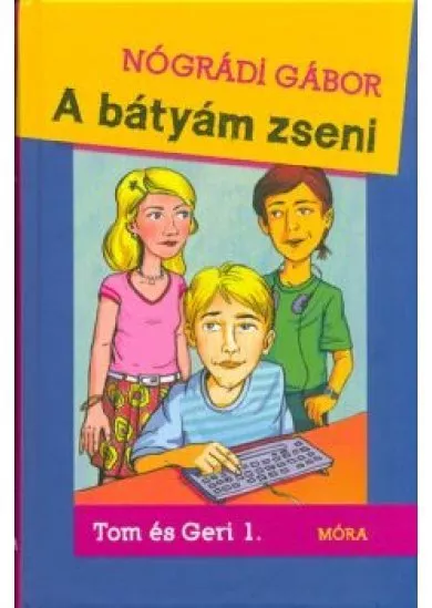 A BÁTYÁM ZSENI