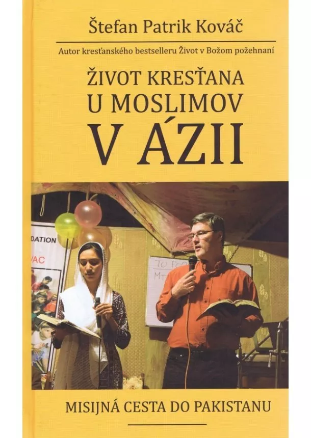 Štefan Patrik Kováč - Život kresťana u moslimov v Ázii