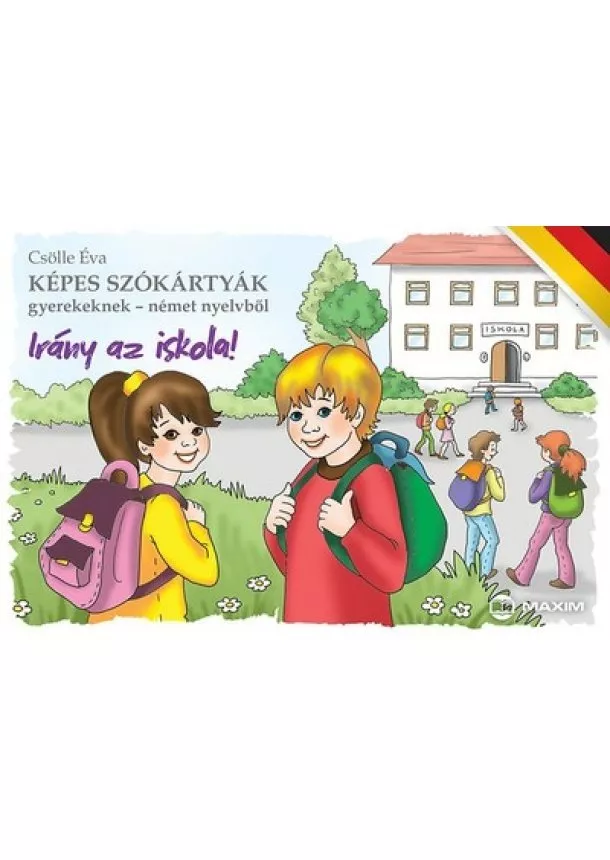 Csölle Éva - Irány az iskola! /Képes szókártyák gyerekeknek - német nyelvből