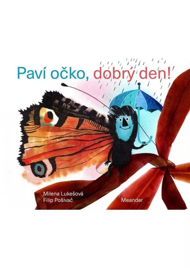 Milena Lukešová - Paví očko, dobrý den!