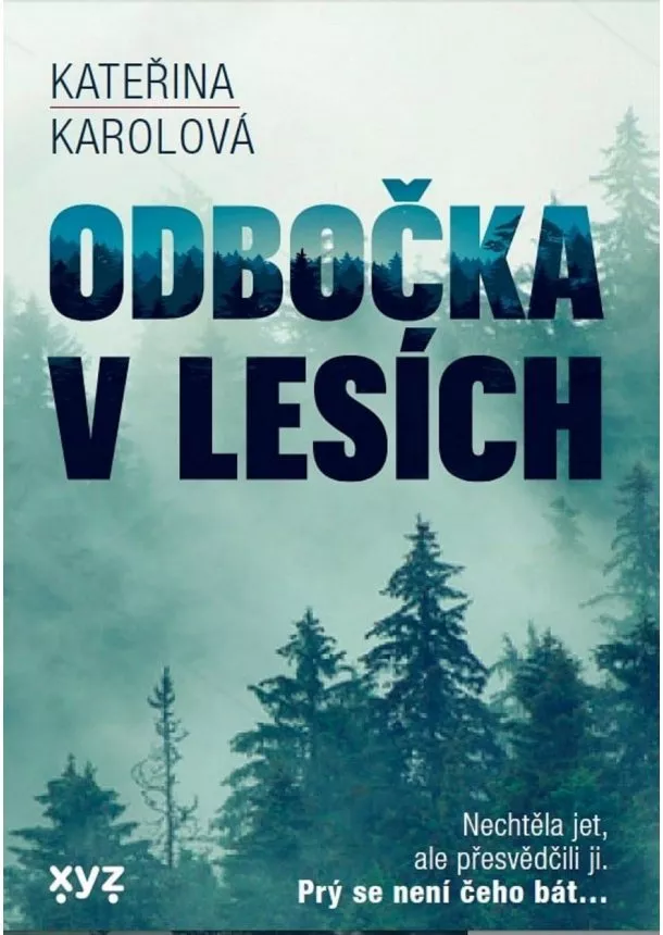 Kateřina Karolová - Odbočka v lesích