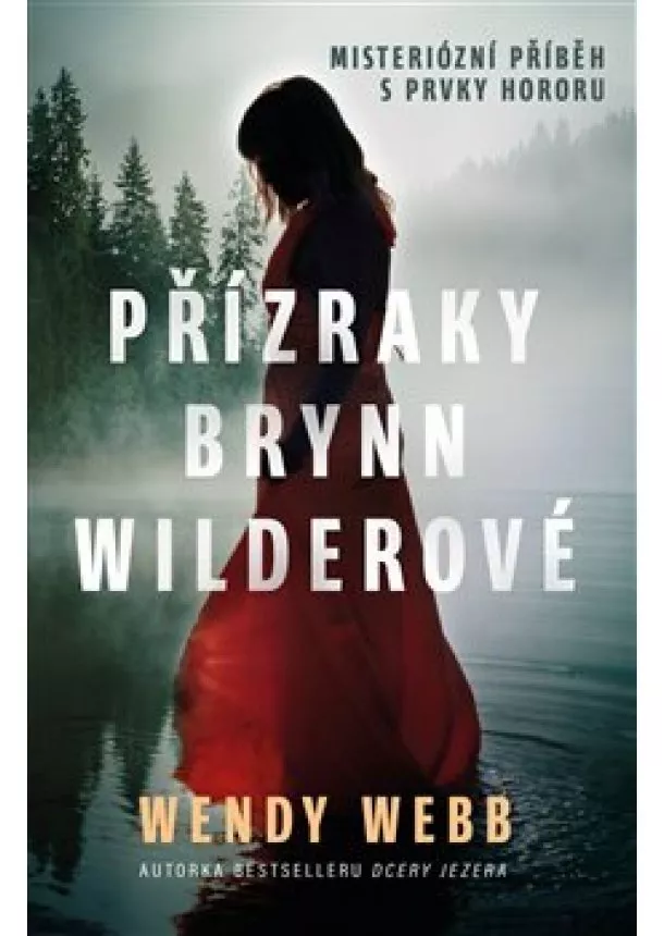 Wendy Webb - Přízraky Brynn Wilderové