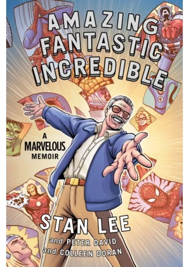 Stan Lee - Amazing Fantastic Incredible
