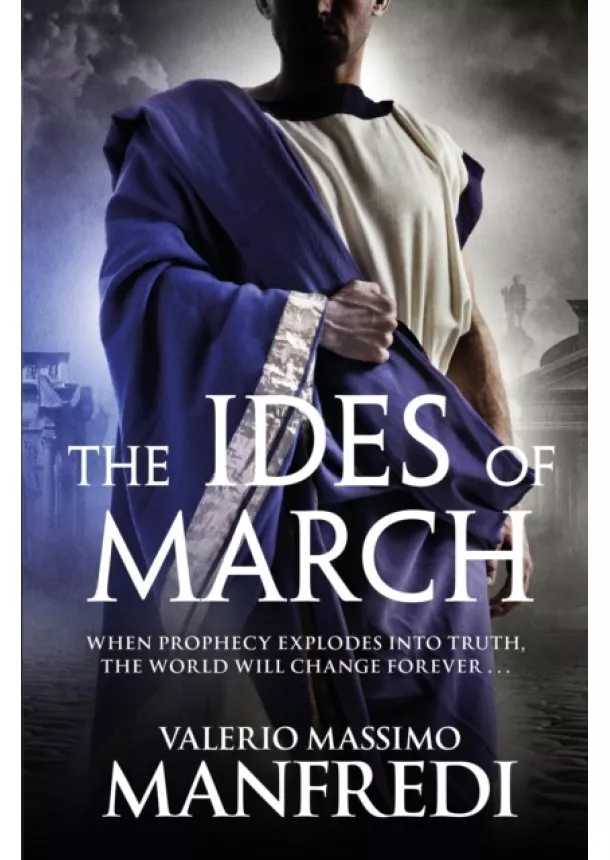 Valerio Massimo Manfredi - The Ides of March