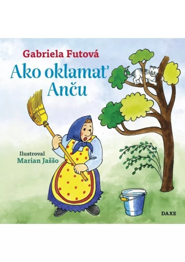 Gabriela Futová - Ako oklamať Anču