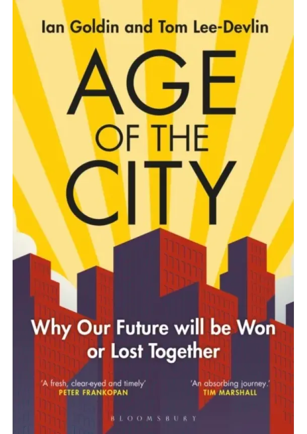 Ian Goldin, Tom Lee-Devlin - Age of the City