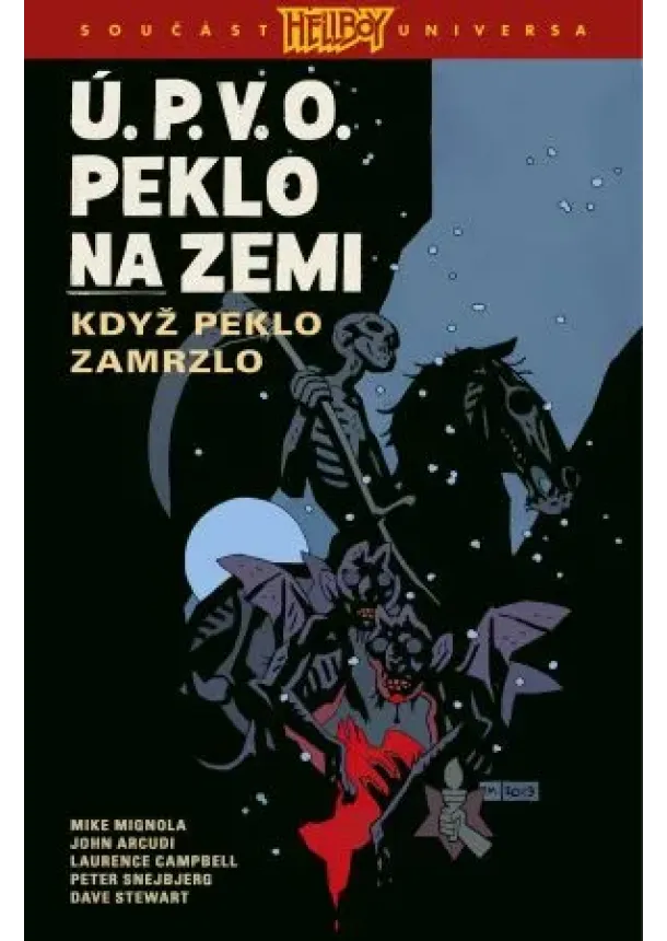 Mike Mignola, John Arcudi - Ú.P.V.O. Peklo na zemi 7: Když peklo zamrzlo