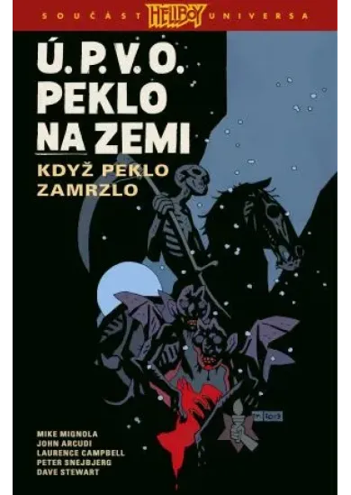 Ú.P.V.O. Peklo na zemi 7: Když peklo zamrzlo