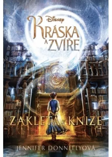 Kráska a zvíře - Zakletá v knize