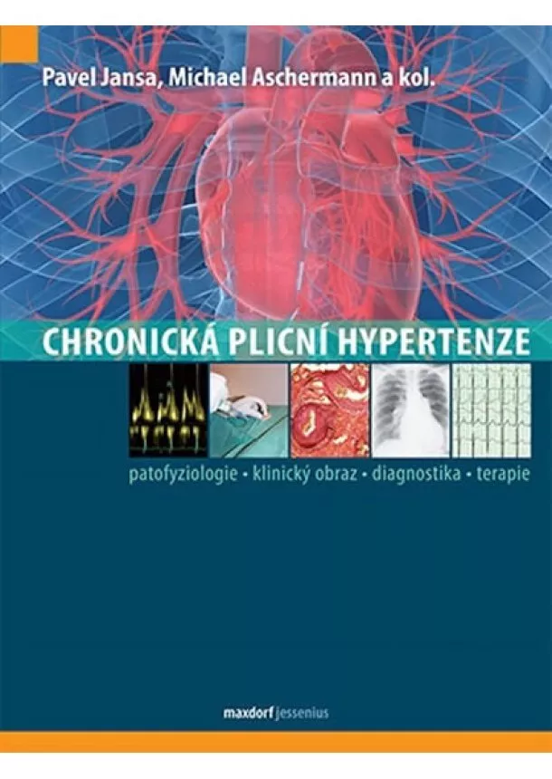 Pavel Jansa, Michael Aschermann - Chronická plicní hypertenze