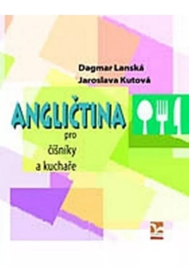 Dagmar Lanská, Jaroslava Kutová - Angličtina pro číšníky a kuchaře