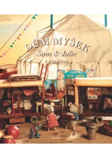 Dům myšek - Sam a Julie a cirkus