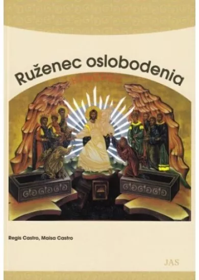 Ruženec oslobodenia - Slovo Božie je pre uzdravenie vášho života