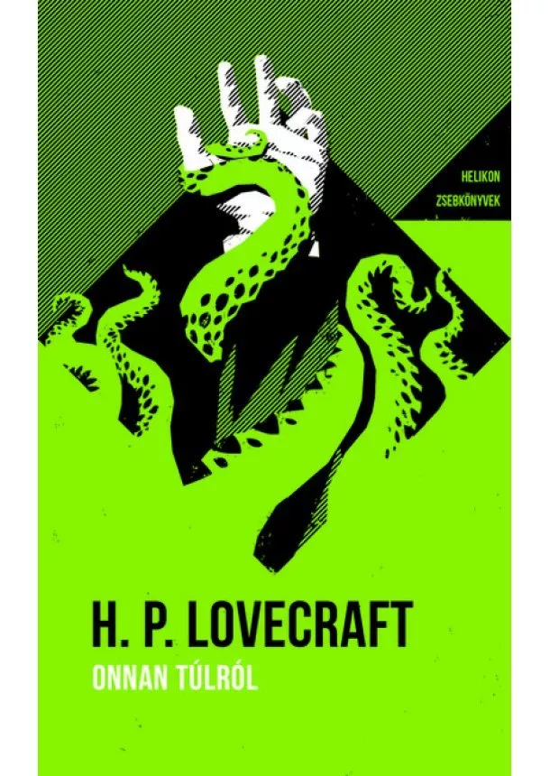 Howard Phillips Lovecraft - Onnan túlról - Helikon zsebkönyvek 74. (új kiadás)