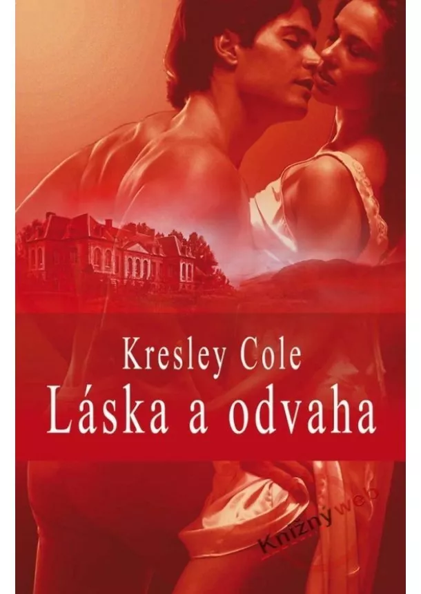 Kresley Cole - Láska a odvaha