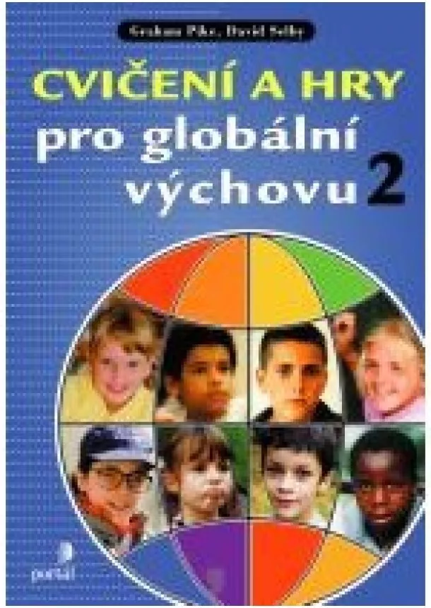 Graham Pike , David Selby  - Cvičení a hry pro globální výchovu 2