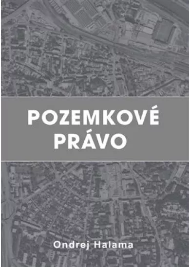 Pozemkové právo (2.vydanie)