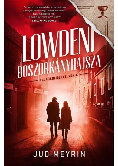 Lowdeni boszorkányhajsza - Felföldi rejtélyek 1.