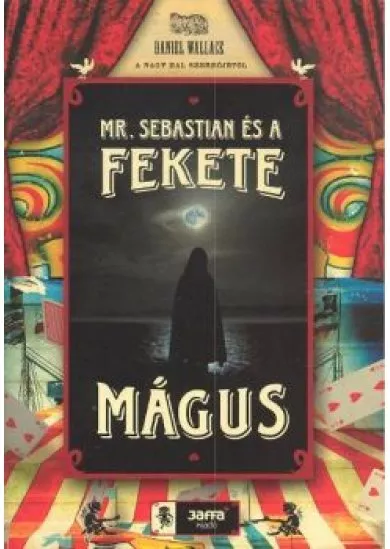 MR. SEBASTIAN ÉS A FEKETE MÁGUS