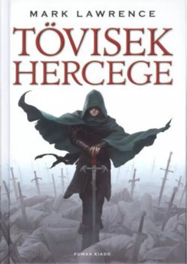 MARK LAWRENCE - TÖVISEK HERCEGE