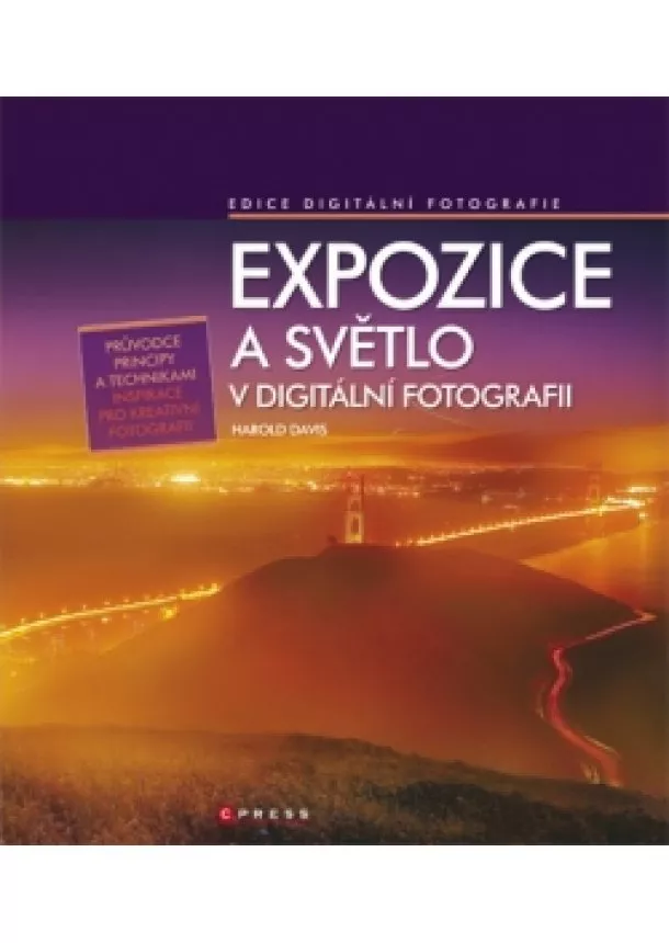 Harold Davis - Expozice a světlo