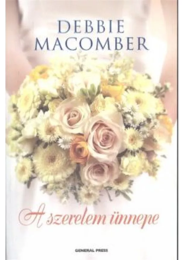 DEBBIE MACOMBER - A SZERELEM ÜNNEPE