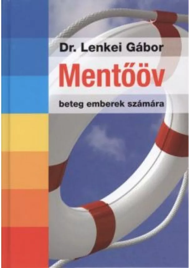 DR. LENKEI GÁBOR - MENTŐÖV BETEG EMBEREK SZÁMÁRA