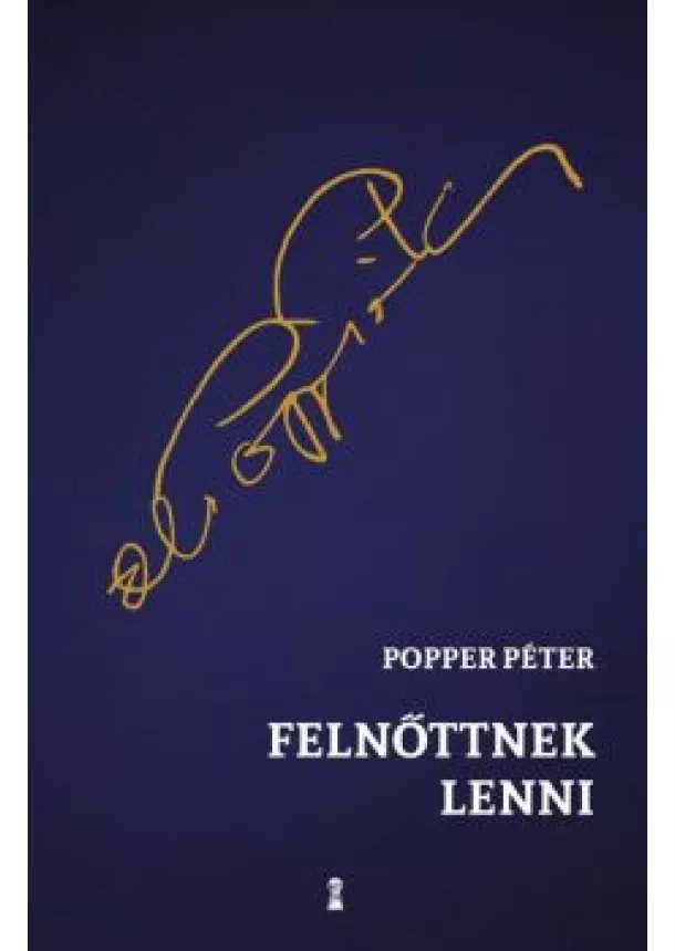 Popper Péter - Felnőttnek lenni