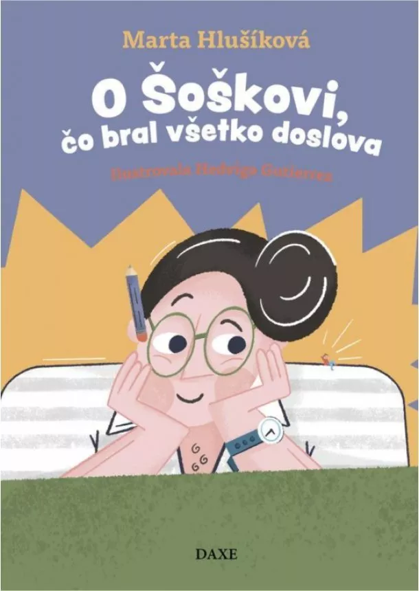 Marta Hlušíková - O Šoškovi, čo bral všetko doslova