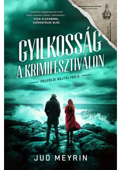 Gyilkosság a krimifesztiválon - Felföldi rejtélyek 2.