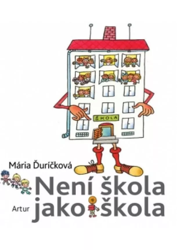 Mária Ďuríčková - Není škola jako škola