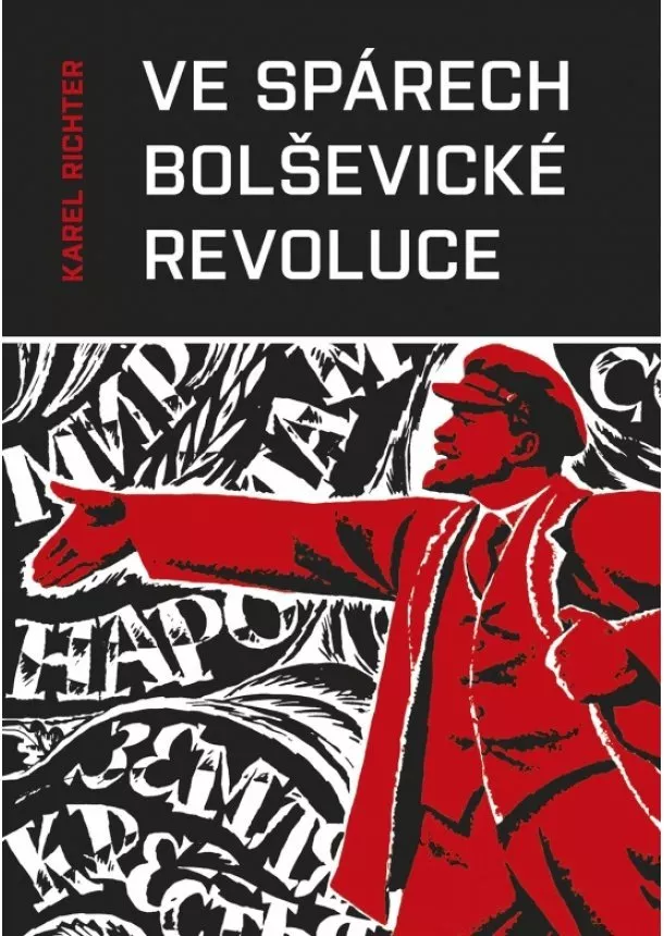 Karel Richter - Ve spárech bolševické revoluce