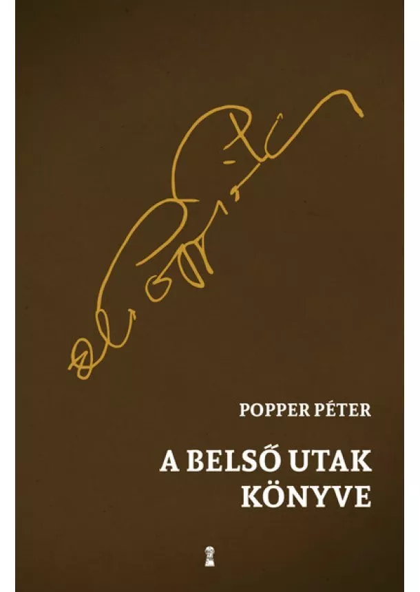 Popper Péter - A belső utak könyve