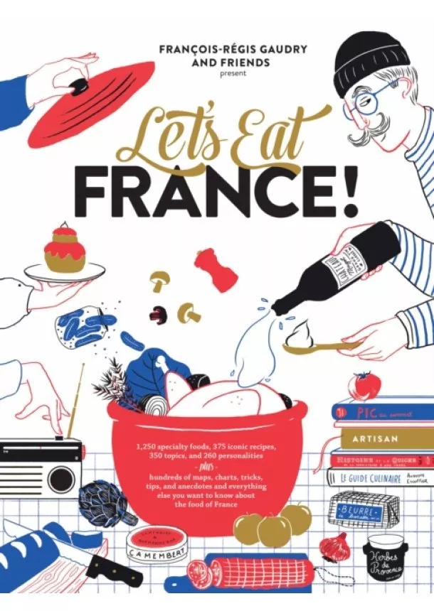 Francois-Regis Gaudry - Lets Eat France