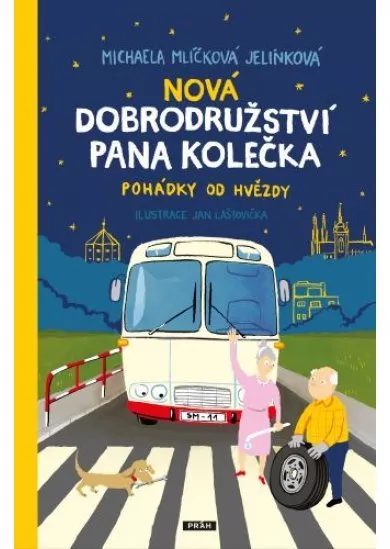 Nová dobrodružství pana Kolečka - Pohádky od Hvězdy