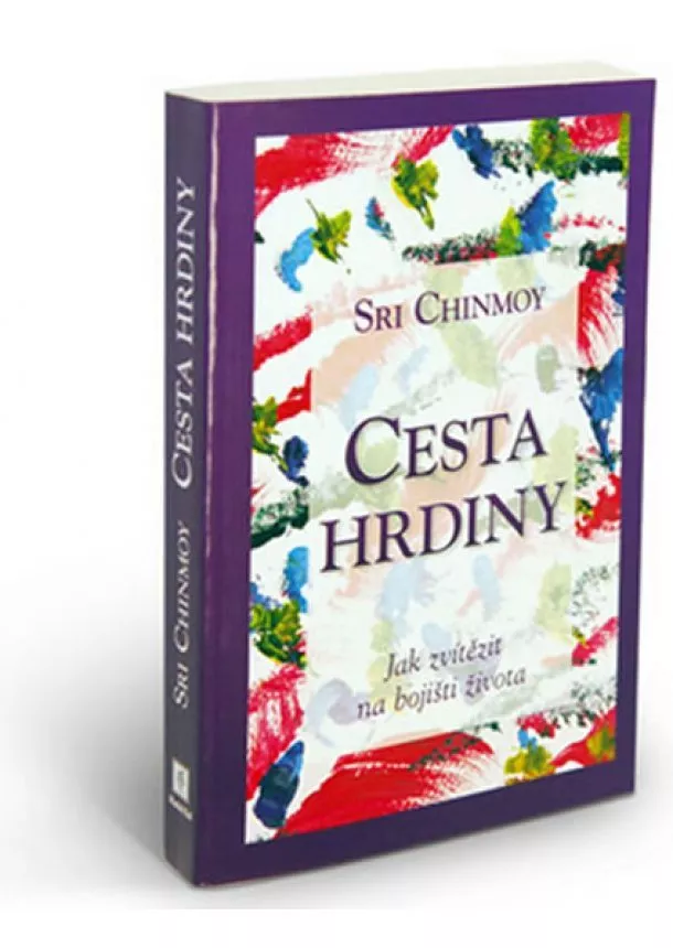 Sri Chinmoy - Cesta hrdiny