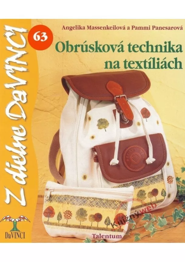 Angelika Massenkeilová, Pammi Panesarová - Obrúsková technika na textíliách – Z dielne DaVINCI 63