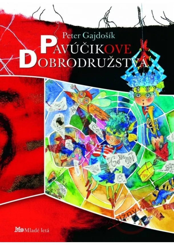 Peter Gajdošík - Pavúčikove dobrodružstvá